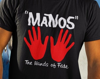 Manos The Hands of Fate Bad Horror Movie T-Shirt