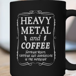 Heavy Metal and Coffee15 oz Black Mug