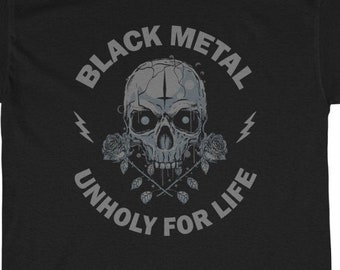 Black Metal Unholy for Life TShirt