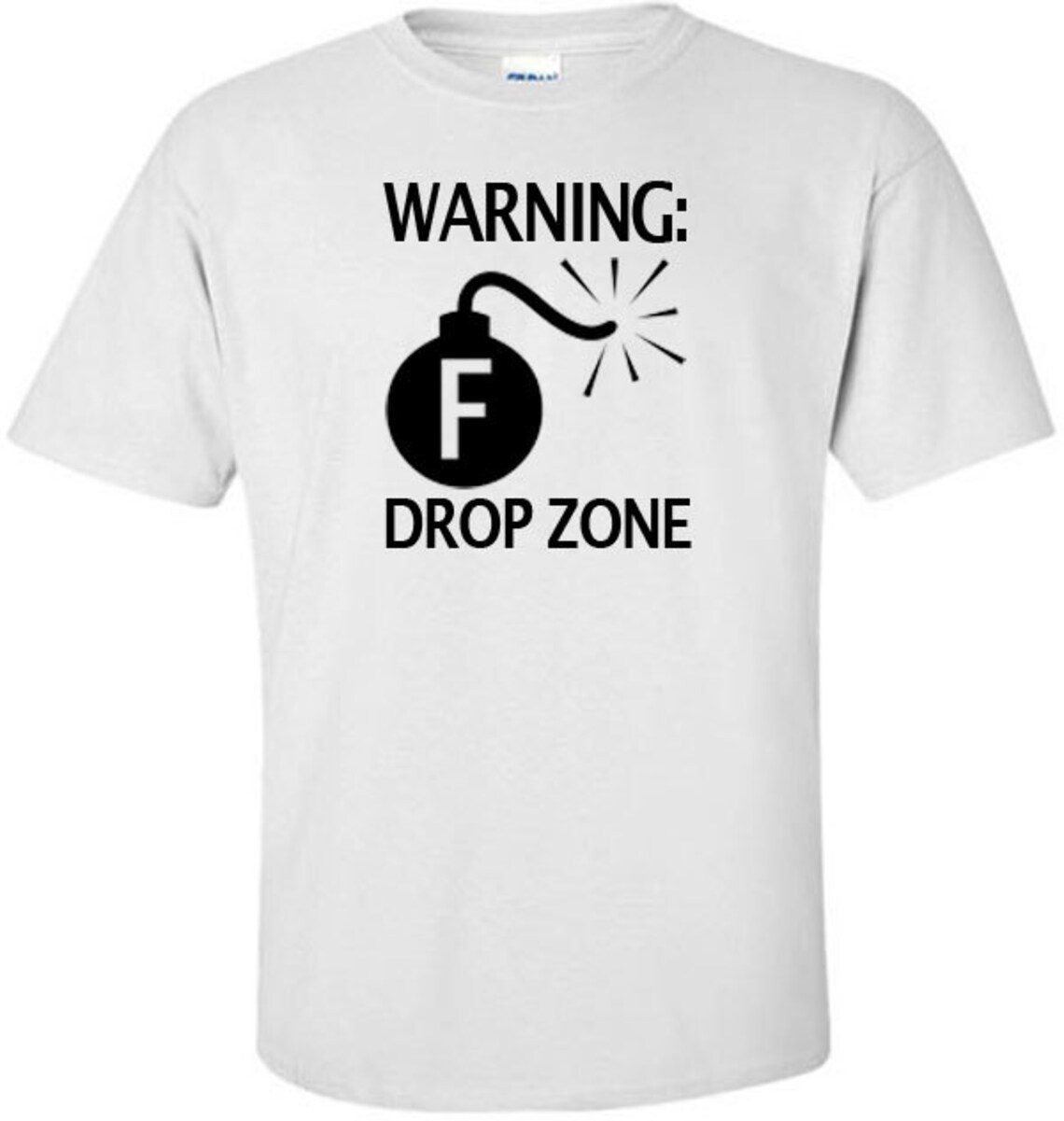 Funny FBomb TShirt Warning Drop Zone Etsy
