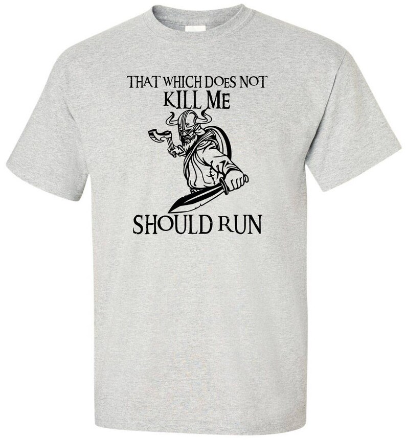 Vikings T-shirt That Which Does Not Kill Me Should Run | Etsy