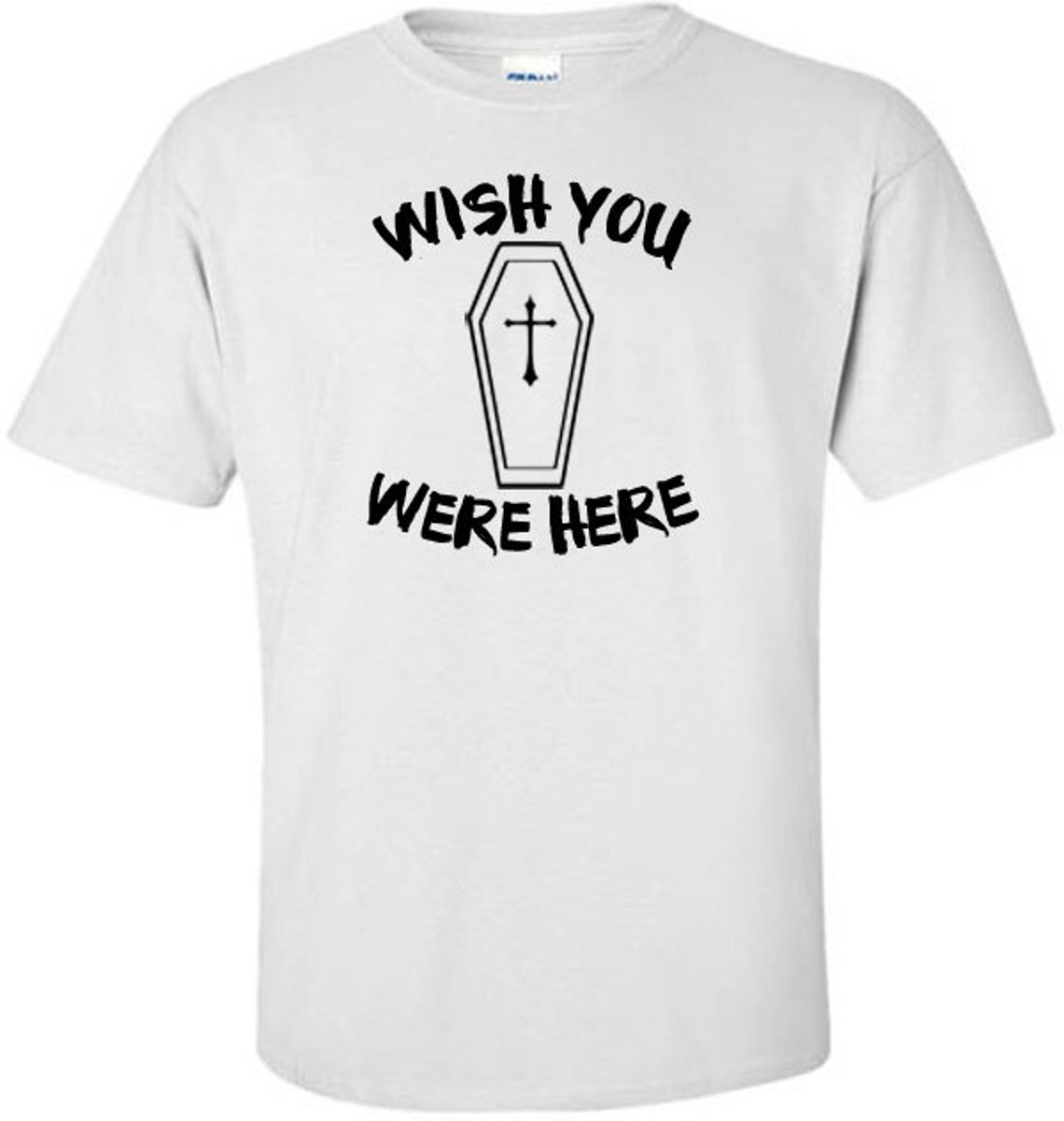Wish You Were Here T-shirt Funny Shirt - Etsy