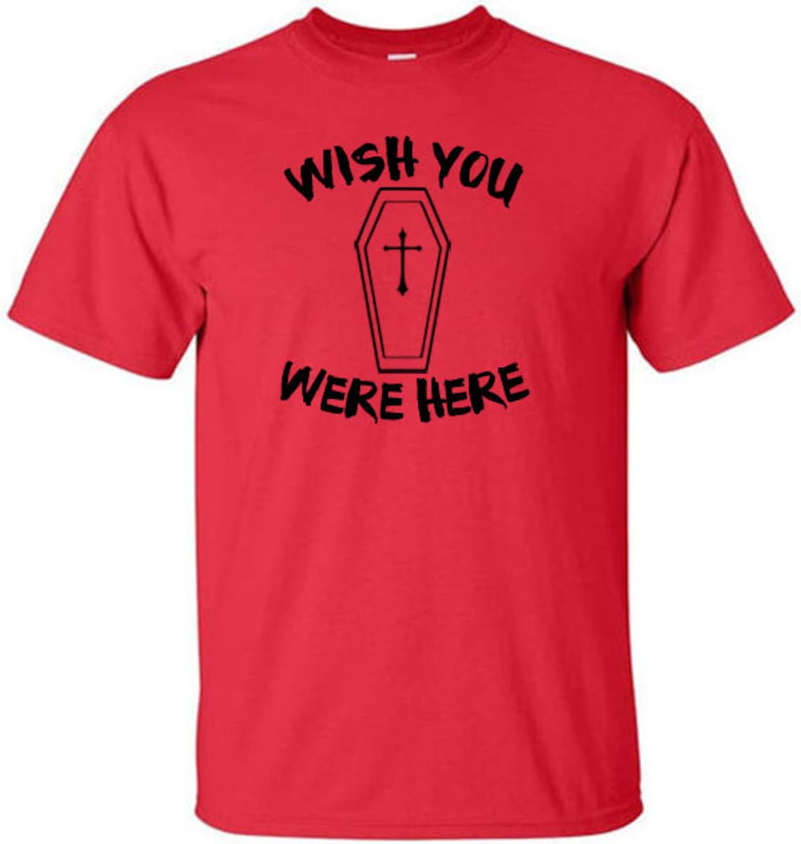 Wish You Were Here T-shirt Funny Shirt - Etsy