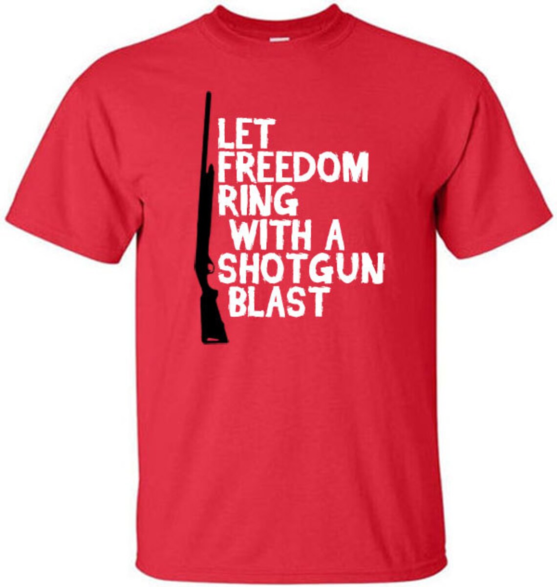 Let Freedom Ring With A Shotgun Blast Shirt
