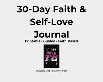 Journal de 30 jours sur la foi et l'amour-propre - Cahier d'exercices guidés par les chrétiens (téléchargement numérique)