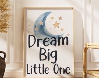 Dream Big Little One Nursery Wall Art Printable, Moon and Stars Baby Room Decor,Gender Neutral Nursery Poster,Kids Room Art Digital Download