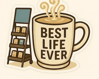 Best Life Ever Coffee Mug Sticker | Waterproof Neutral Palette Planner Decal