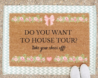 House Tour Doormat, Take Your Shoes Off, Funny Doormat, Floral Door Mat, Housewarming Gift, New Home Gift, Home Decor, Fan Merch Gifts