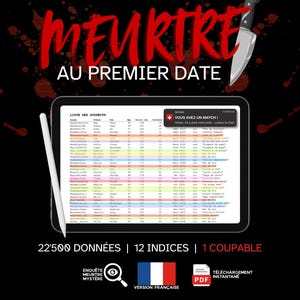 Puede incluir: Un juego digital titulado MEURTRE AU PREMIER DATE con una tableta que muestra una lista de sospechosos, un lápiz óptico y un gráfico de cuchillo sobre fondo negro con salpicaduras rojas. Texto: 22'500 DONNÉES, 12 INDICES, 1 COUPABLE y PDF.
