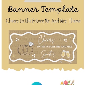 Può includere: Un modello di banner con il testo "Banner Template" e "Cheers to the Future Mr. And Mrs. Theme". Il design include fedi nuziali, calici di champagne e il nome "Smith's". Il banner è modificabile in Canva.