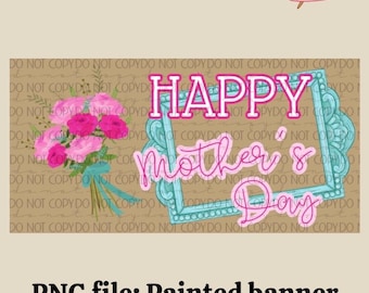 Happy Mother’s Day Banner Template | Mother’s Day Design | Painted Banner Mockup (Digital Download)