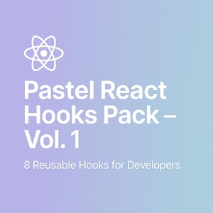 May include: A digital graphic with a purple and blue gradient background. White text reads "Pastel React Hooks Pack - Vol. 1", accompanied by a white atom symbol graphic. The text "8 Reusable Hooks for Developers" is also present.