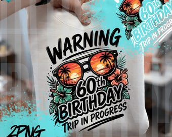 Advertencia: Viaje de cumpleaños número 60 en curso PNG, Camiseta divertida de 60 años PNG, Cumpleaños PNG, Regalo de cumpleaños número 60, Idea de regalo PNG, Descarga digital