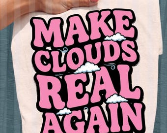 Haz que las nubes vuelvan a ser reales PNG, Meme de clima divertido retro PNG, Meme de conspiración PNG, Diseño de sátira patriótica