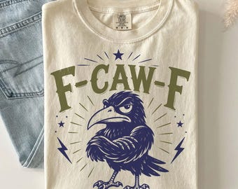 Funny Crow Png, F-CAW-F SVG, Grumpy Bird Graphic, Sarcastic Raven Shirt, Retro Grumpy Meme Tee, Moody Crow Art, Trending Dtf Digital
