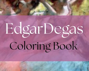 30 Edgar Degas målarbilder | Målarbok för vuxna och barn | Digitala målarbilder | Direktnedladdning | Utskrivbar PDF-fil