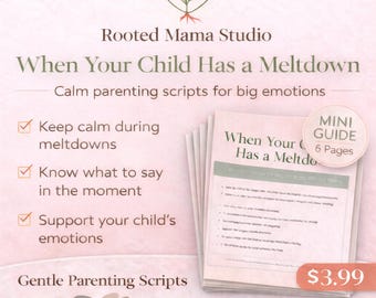Gentle Parenting Scripts for Moms – How to Handle Child Meltdowns Calmly Printable Mini Pack