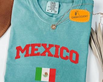 Embroidered Mexico Shirt, Hispanic Heritage Month Tee, Mexican Flag Comfort Colors Shirt, Viva Mexico Heritage Celebration Mes de la Patria
