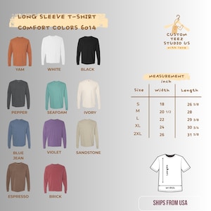 May include: A product image showcasing long-sleeve t-shirts in various colors, including Yam, White, and Black. The image also displays a size chart with measurements in inches, ranging from Small to 2XL. The text "Comfort Colors 6014" is visible.