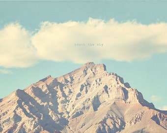 Canadian Rockies, Rocky Mountains, Touch the Sky, Rocky Mountain Print, Rocky Mountain Art, Rocky Mountain Photo, Mountain Quotes