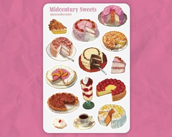 May include: A sticker sheet featuring various illustrations of mid-century desserts. The designs include cakes, pies, and parfaits in a vintage style. The text "Midcentury Sweets" and "@journalbyrachel" are visible.