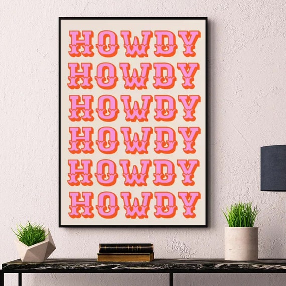 Howdy Howdy Poster Howdy Art Print Howdy Wall Art Welcome | Etsy