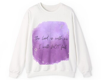 Bible Verse Sweatshirt | Scriptural Faith Quote Pullover