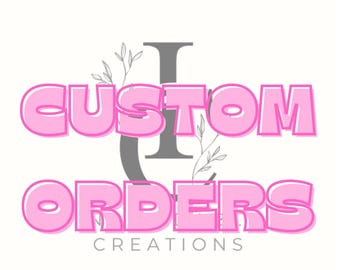 GRADUATION CUSTOM ORDERS