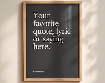 Custom Minimal Quote Print: Personalized Wall Art (Digital Download) | Printable Minimalist Typography Poster, Home Decor Gift