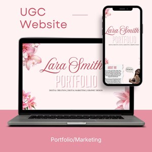 Può includere: Un laptop e uno smartphone mostrano un sito web di portfolio con il nome "Lara Smith" e la parola "PORTFOLIO". Il design del sito web presenta accenti floreali rosa e il testo "DIGITAL CREATION | DIGITAL MARKETING | GRAPHIC DESIGN". Le parole "UGC Website" sono in alto.