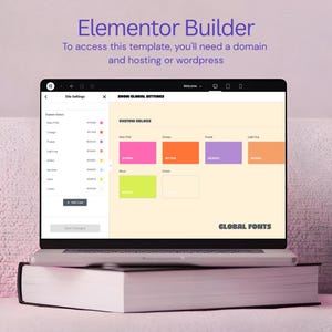 May include: A laptop screen displaying the Elementor Builder interface with a custom colors settings panel. The screen shows color swatches in pink, orange, purple, light orange, neon green, and cream, with text reading Elementor Builder and Global Fonts.