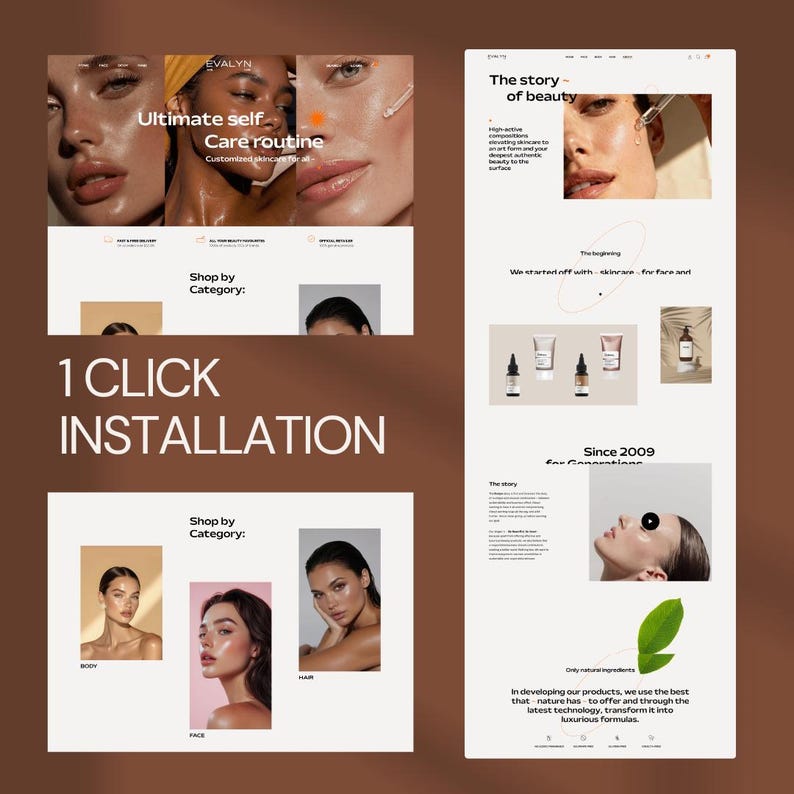 May include: A website layout featuring skincare products. The design includes images of faces, product shots, and text such as "Ultimate self Care routine" and "Shop by Category". The phrase "1 CLICK INSTALLATION" is also visible.