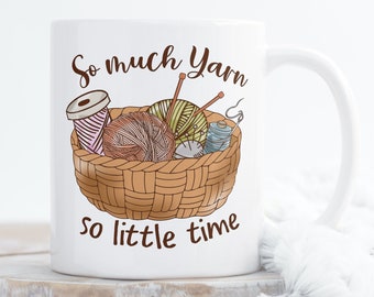 So Much Yarn Mug, Gift for Knitter, Gift For Crafter, Crafty Mug, Crochet Mug, Mug, Mug for Crocheter 15oz. Mug, Yarn Mug, Knitter Mug