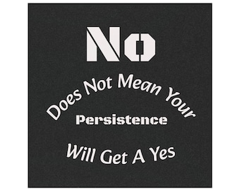 No Does Not Mean Persistence Gets Yes Car Magnet