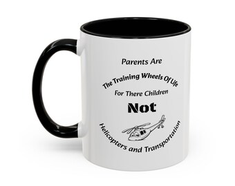 Parents Are Training Wheels Not Helicopters Mug Funny Parenting Gift Sarcastic Mom Dad Coffee Cup