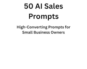 AI Sales Prompts Pack – 50 High-Converting Email & Script Templates for Small Business Owners