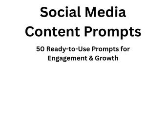 Social Media Content Prompts – 50 Ready-to-Use Prompts for Engagement & Growth