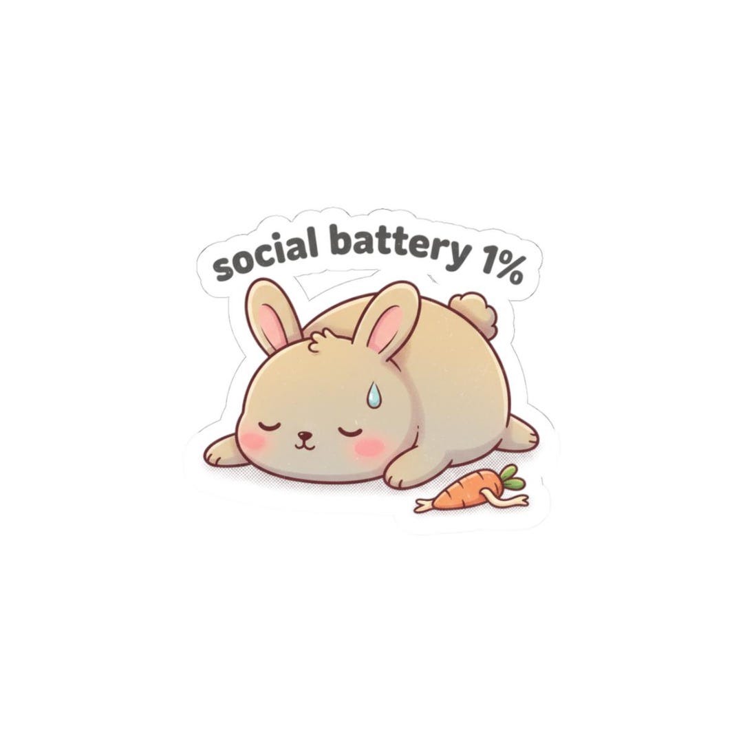 Social Battery Bunny Sticker: Shy Sleepy Rabbit (white or Clear Backing ...