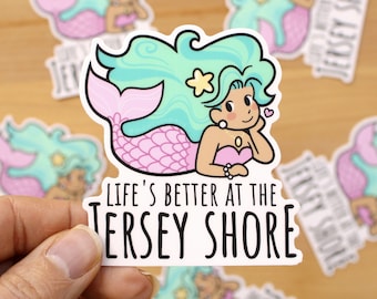 NJ Mermaid Jersey Shore - "Life's Better at the Jersey Shore" - 3" Vinyl Sticker - waterproof New Jersey shore, mermaid long teal green hair