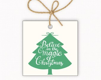 Believe in the Magic of Christmas Gift Tags Printable, Christmas Treat Tags, Holiday Gift Tag Printable, Square Tags 2.5” & 3”