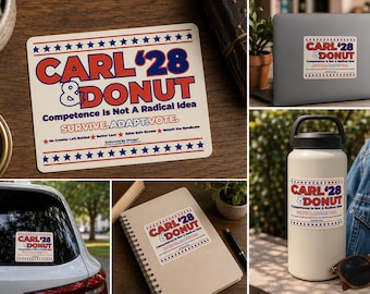 May include: A rectangular sticker featuring the text CARL '28 & DONUT in large red and blue letters. Below, it reads Competence Is Not A Radical Idea and SURVIVE.ADAPT.VOTE. The design includes blue stars and small red text on a cream background.