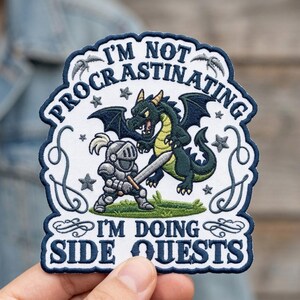 I'm Not Procrastinating I'm Doing Side Quests Patch, Dragon ADHD Adventure Gaming Gamer Waterproof Vinyl Kindle Gift Iron-On Patches