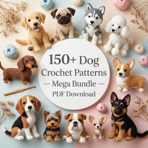 Puede incluir: Una colección de figuras de perros de ganchillo, incluyendo un labrador, un carlino, un husky, un caniche, un dachshund, un beagle, un yorkshire terrier, un bulldog, un chihuahua y un pastor alemán. El texto dice: "150+ Dog Crochet Patterns - Mega Bundle - PDF Download."