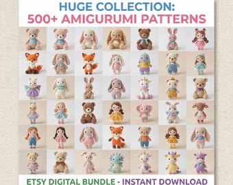 500+ Amigurumi Crochet Patterns Bundle | Plush Animals & Characters | PDF Digital Download