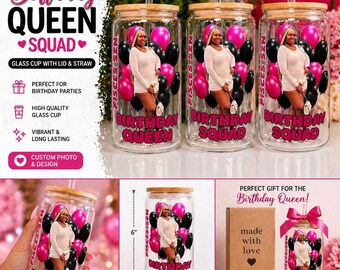 Personalized Birthday Queen Glass Cup, Custom Photo Birthday Squad Tumbler