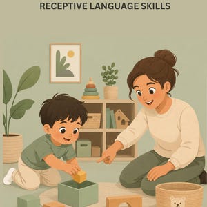 May include: Illustration of a child and an adult playing with blocks. The text at the top reads "Following Directions & Receptive Language Skills." The child is placing a yellow block into a green box. A wooden arch and a basket with a bear face are also visible.