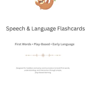 Könnte beinhalten: Weiße Karteikarten mit dem Text "Speech & Language Flashcards" und "First Words • Play-Based • Early Language". Oben hängt ein Cartoon-Faultier an einem Ast. Entwickelt für Kleinkinder und Frühkommunikatoren.
