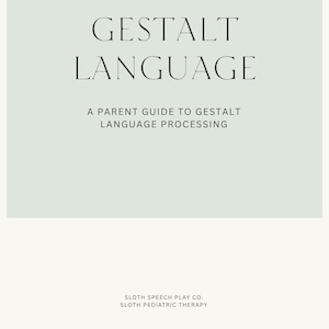 Gestalt Language Strategies for Toddlers & Preschoolers | SLP-Created Digital Handout