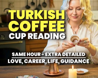 Lettura della tazza di caffè turco, lettura dettagliata del caffè alla stessa ora, intuizione psichica, lettura dell'amore, orientamento professionale