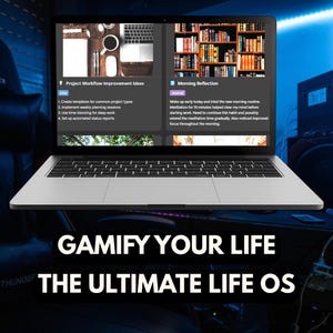 Puede incluir: Un portátil plateado que muestra una interfaz digital con texto e imágenes. La pantalla muestra ideas de flujo de trabajo de proyectos y notas de reflexión matutina. El texto "GAMIFY YOUR LIFE THE ULTIMATE LIFE OS" se muestra debajo.